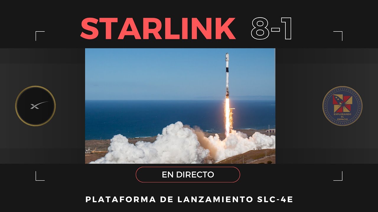 Lanzamiento de la misión Starlink Grupo 8-1 por SpaceX desde Vandenberg