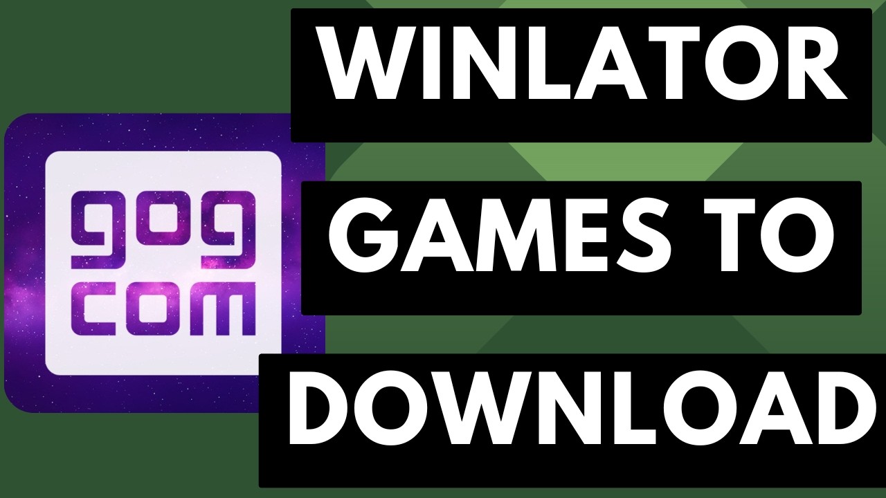Как скачать игры для Winlator с GOG?