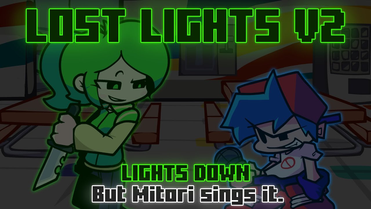 Lost Lights V2 / Lights Down 2024 but Mitori sings it. [FNF Cover]