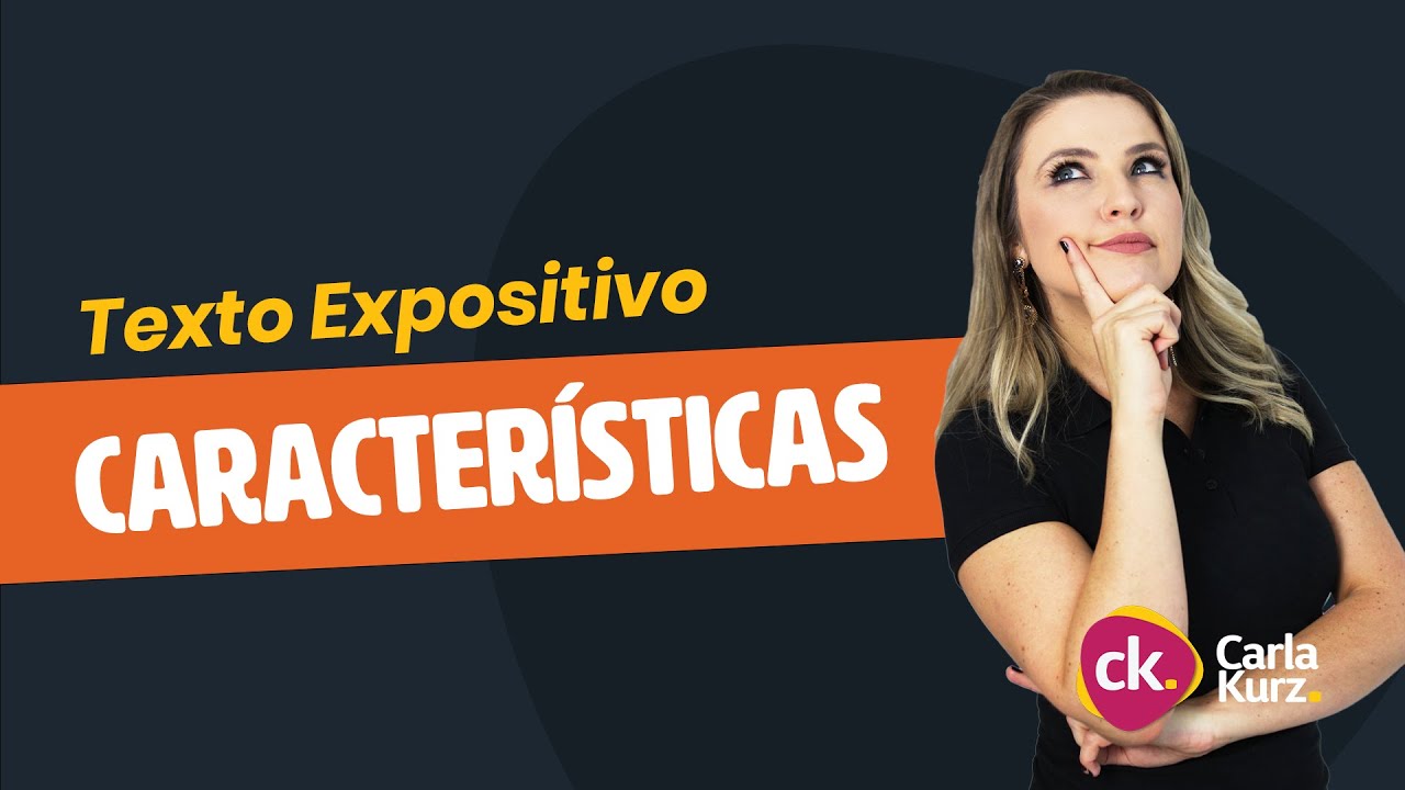 Redação | Texto Expositivo - Características | Professora Carla Kurz
