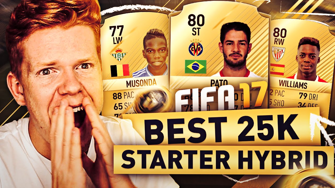 THE BEST 25K STARTER HYBRID!! - FIFA 17 ULTIMATE TEAM