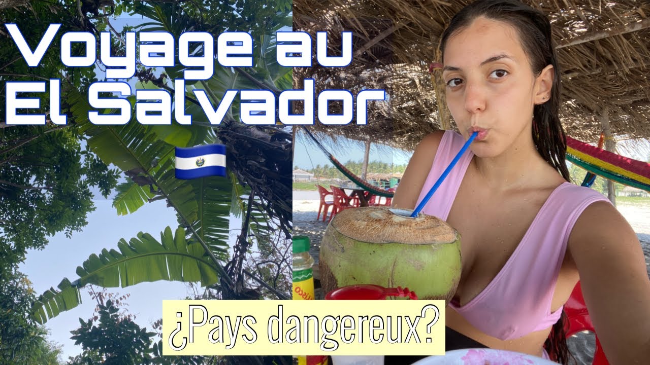 JE VOYAGE SEULE EN AMERIQUE CENTRALE: EL SALVADOR