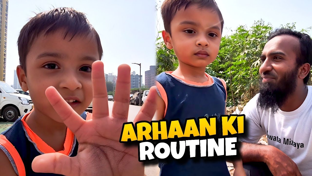 Arhaan ki Routine Share Ki 😎😅 Mhda Mein Dhoop ☀️ Aur Walk | Yasin Shaikh Vlogs 💯