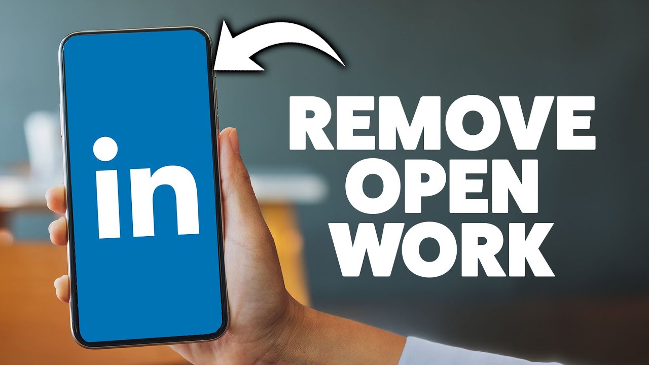 How To Remove Open To Work On Linkedin 2026 (iPhone & Android)