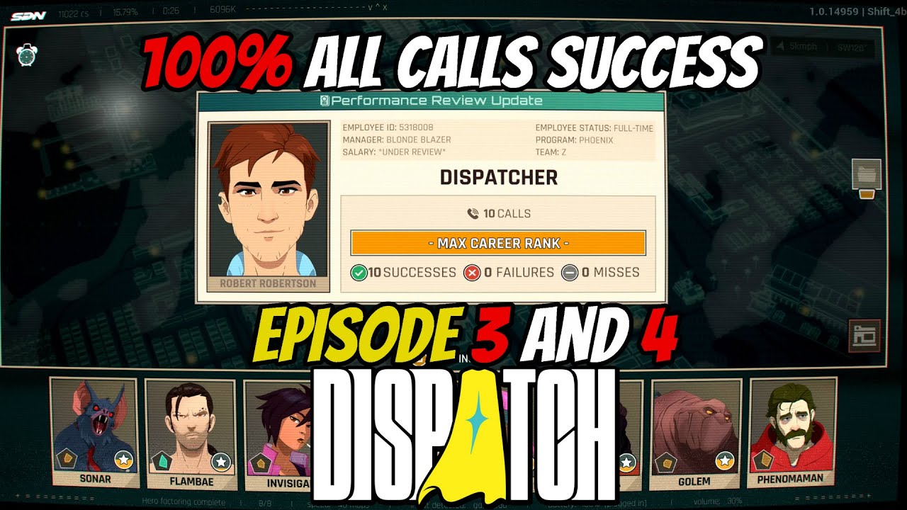 DISPATCH - All Calls 100% Missions Success (Episode 3 and 4) MAX Rank