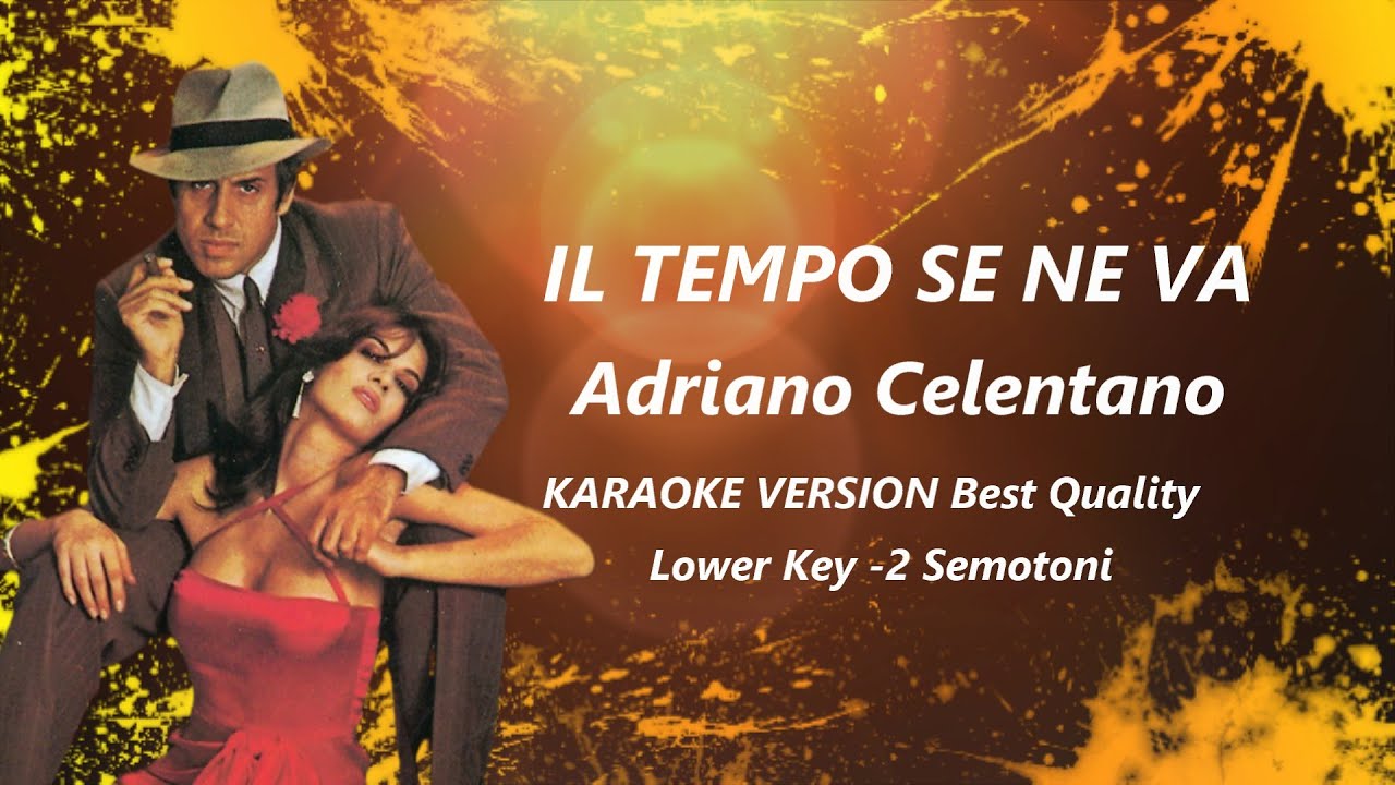 Il tempo se ne va Adriano Celentano KARAOKE  -2 Semitoni