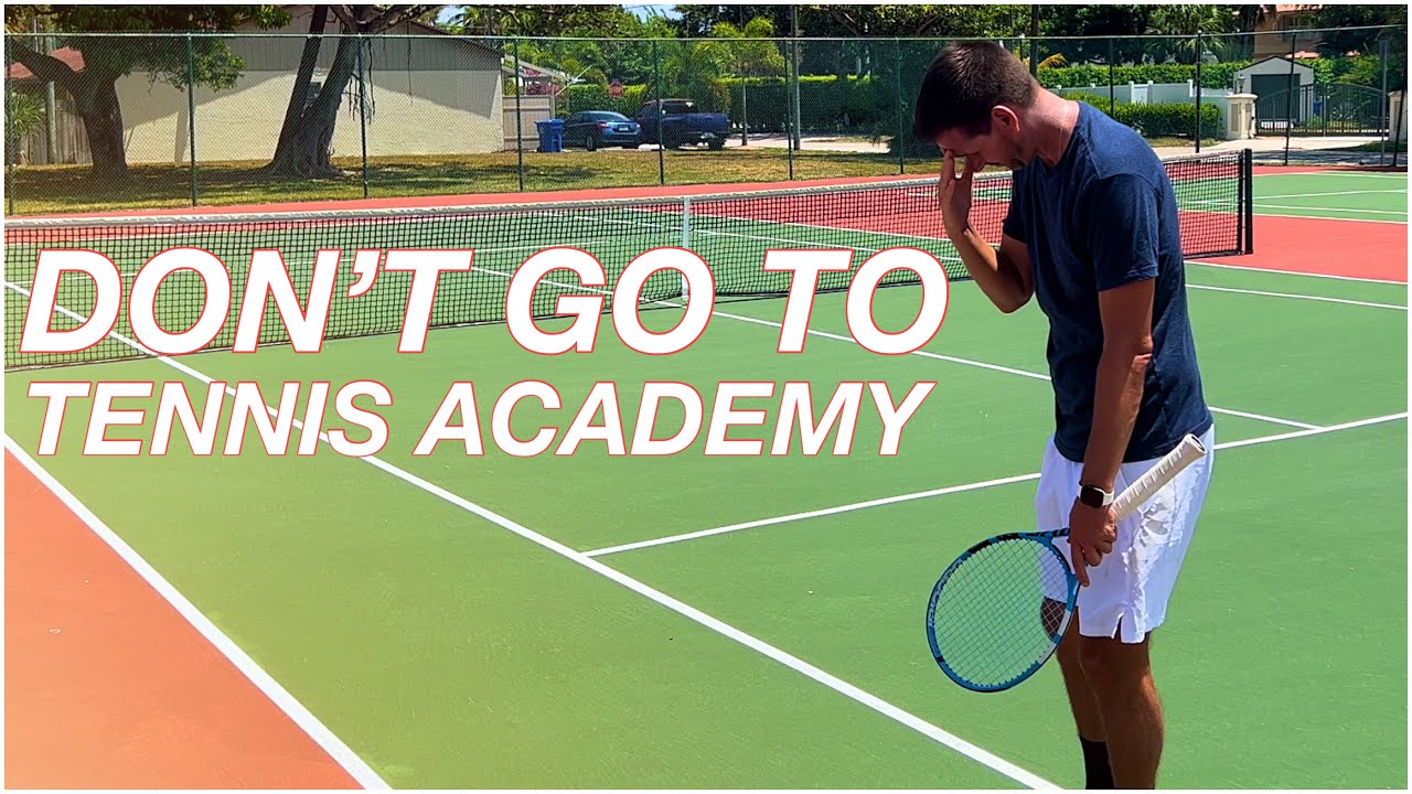 When NOT to Send Your Player to a Tennis Academy?