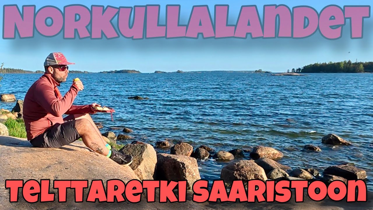 Telttailua saaristossa | Norkullalandet