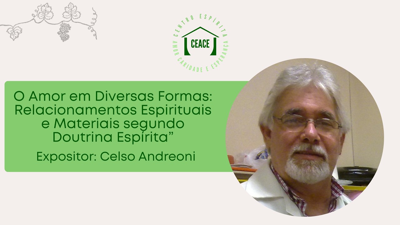 O Amor em Diversas Formas: Relacionamentos Espirituais e Materiais na Doutrina Espírita - 22/02/2026