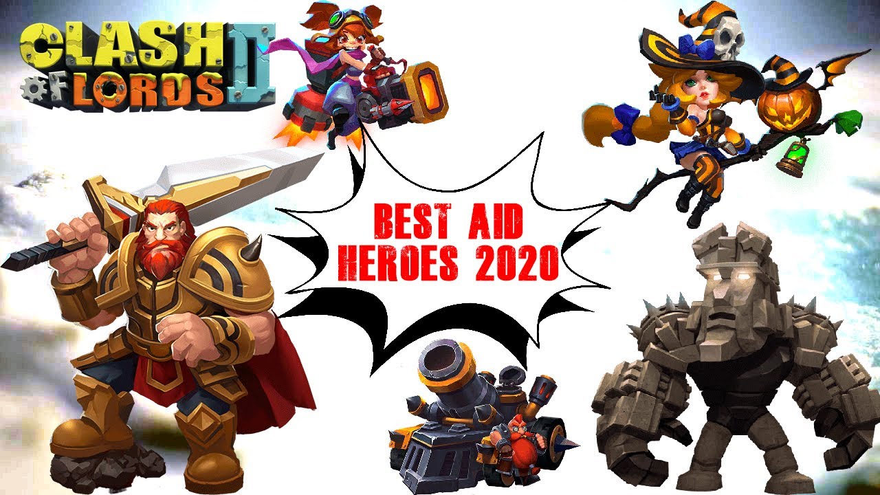 Clash Of Lords 2 Best Aid Heroes 2021