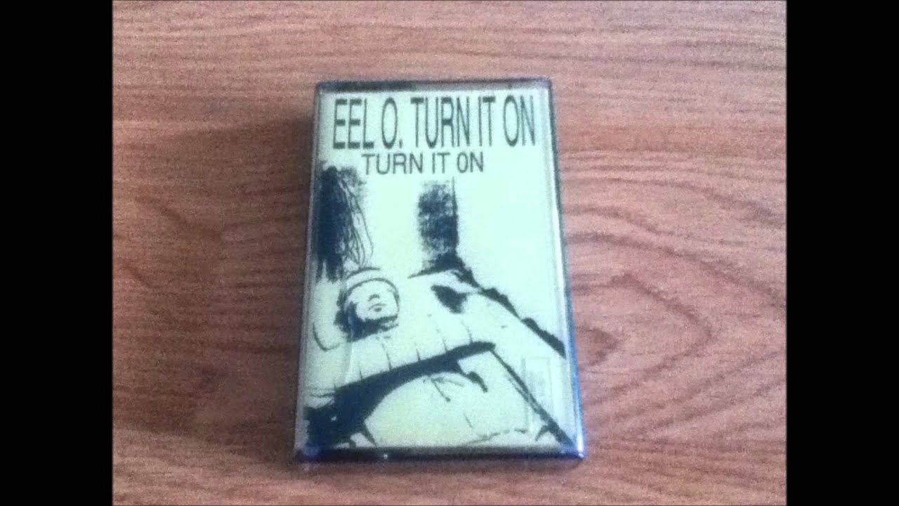 EEL O  ‎– Turn It On