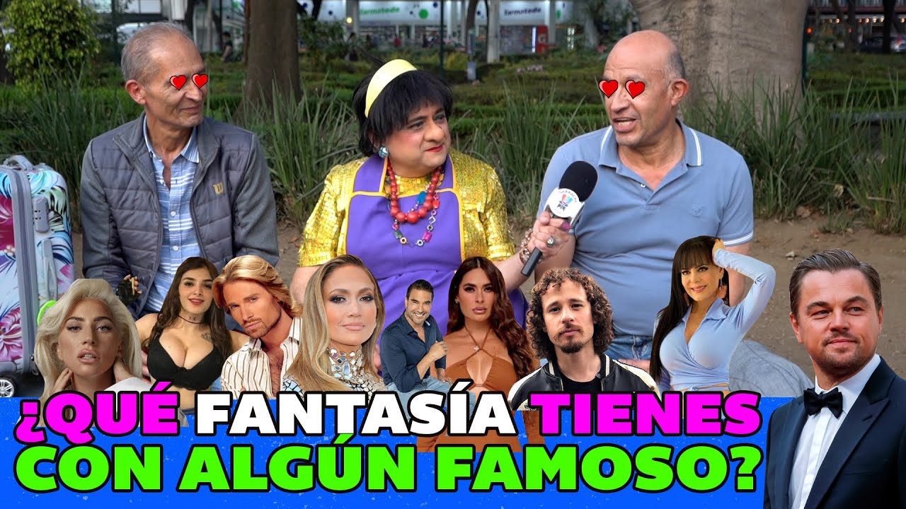¿Qué fantasía tienes con algún famoso?