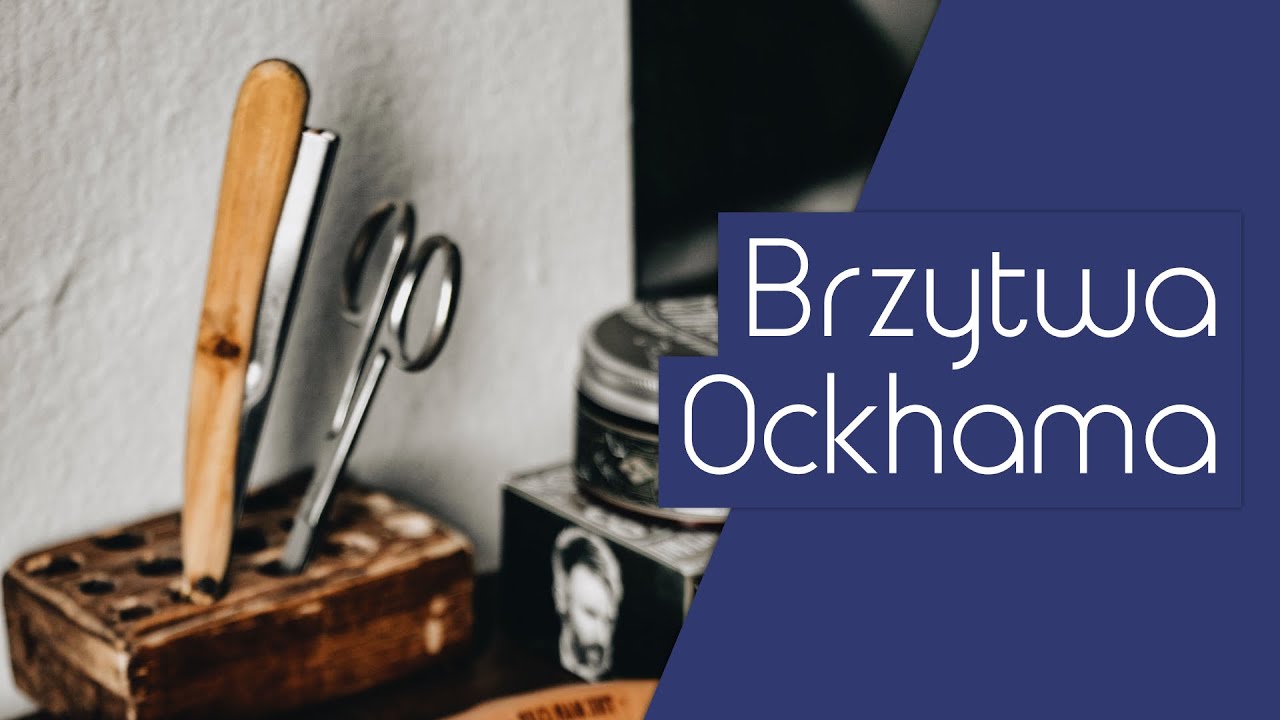 Jak się nie pociąć Brzytwą Ockhama? | Modele mentalne #1