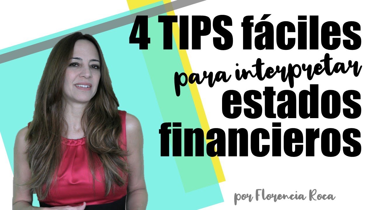 💖4 TIPS FÁCILES para interpretar Estados Financieros 🟨