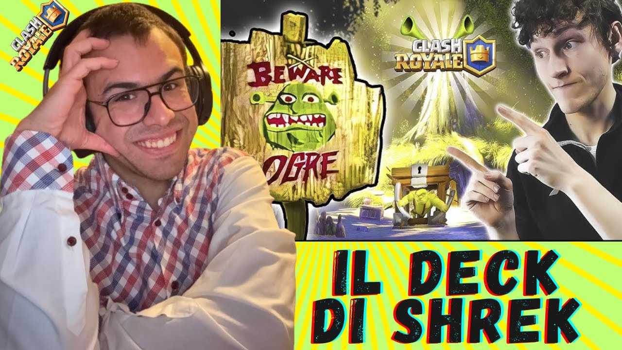 REACTION AL MIO DECK DI SHREK CON IL NEXONE !!! @NexOrFlane - (Nex & Flane) *** CLASH ROYALE