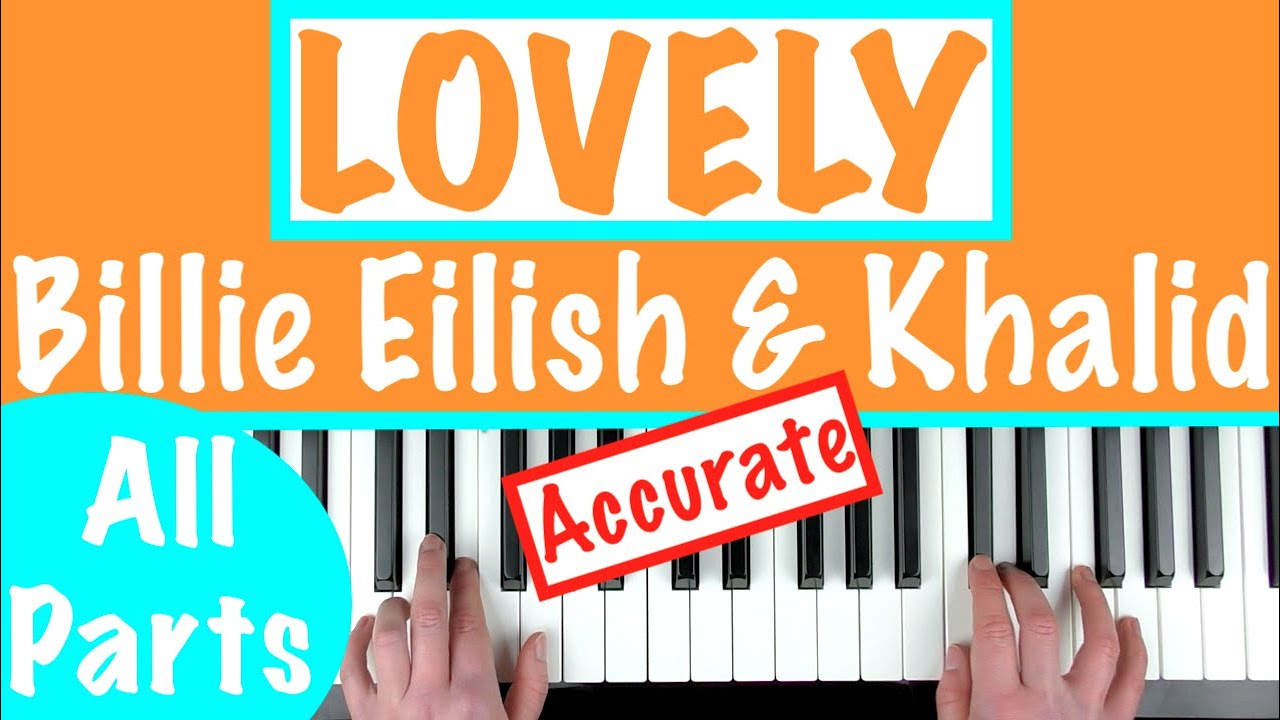 LOVELY - Billie Eilish & Khalid Piano Tutorial [EASY]