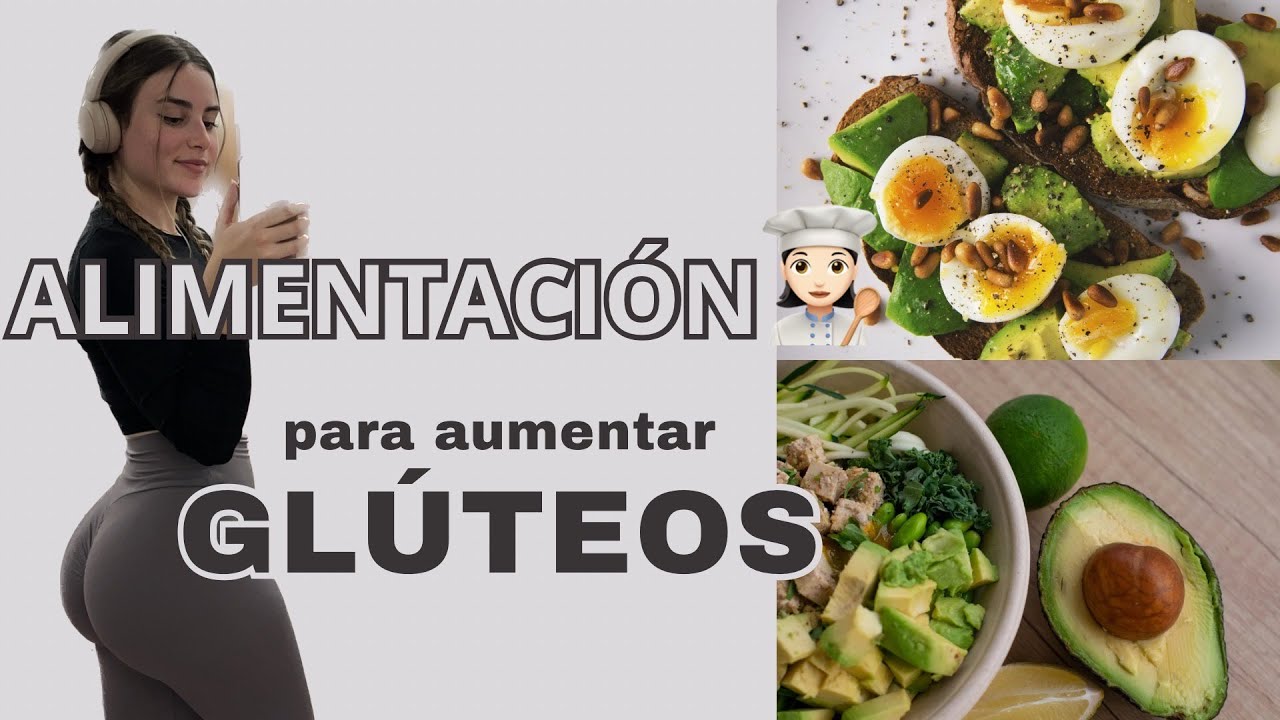 Alimentación y recetas para AUMENTAR GLÚTEOS👩🏻‍🍳🍑 (Cómo calcular calorías)