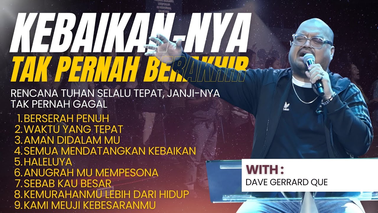 YESUS MENDENGAR LEBIH DARI YANG KUDOAKAN | WORSHIP NIGHT - DAVE GERRAD QUE