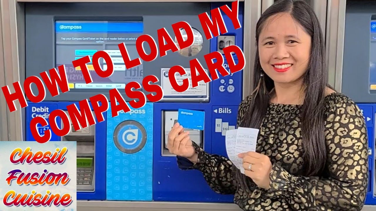 HOW TO LOAD MY/YOUR COMPASS CARD