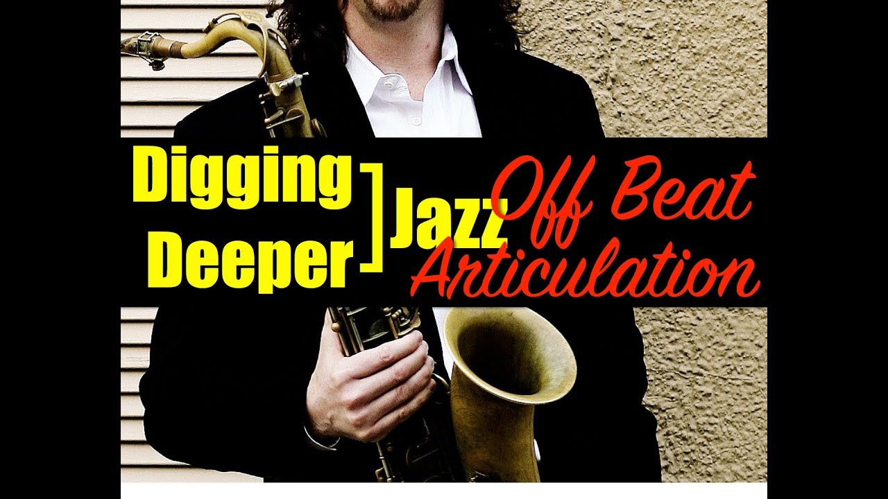 Digging Deeper #22 - Off Beat Articulation - Build Your Momentum!