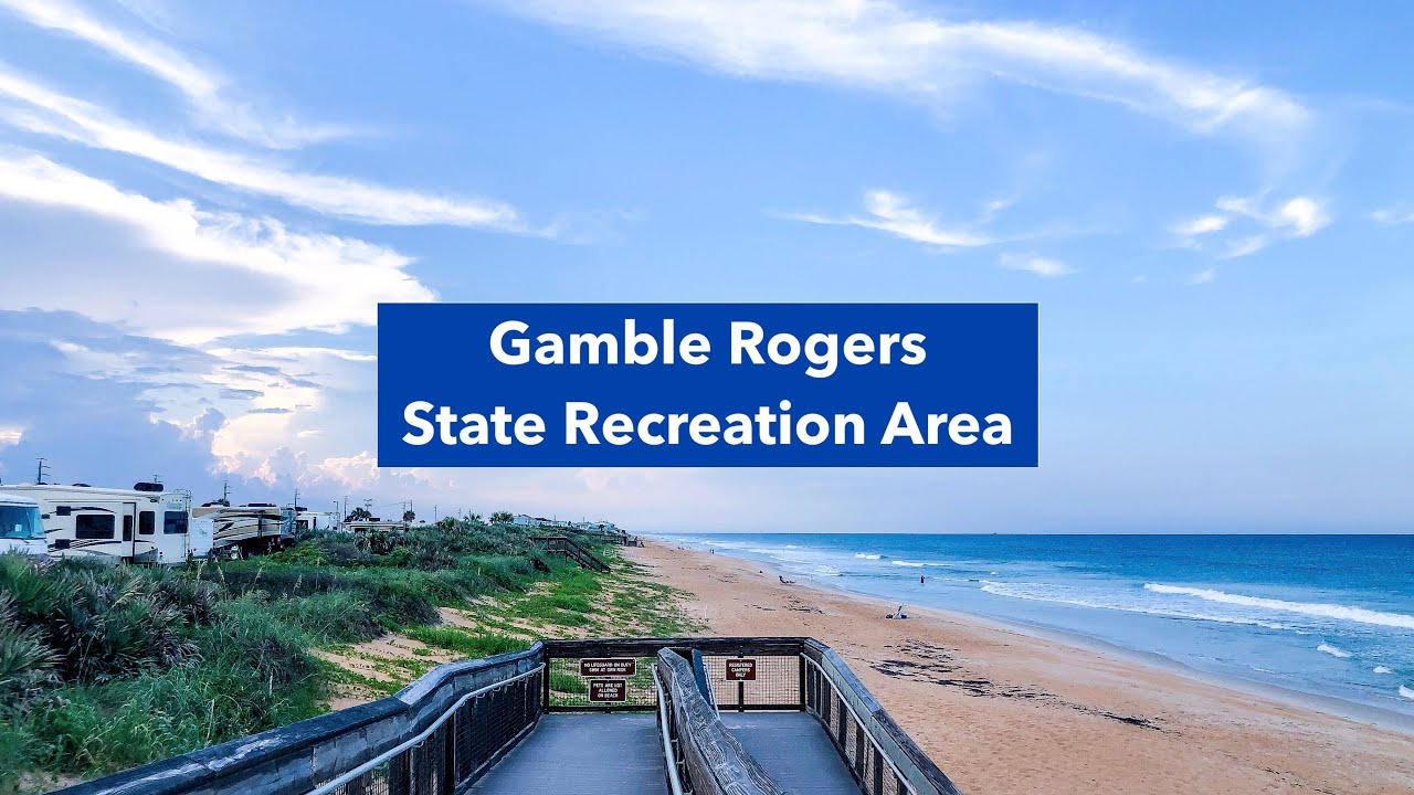 Florida State Parks: Gamble Rogers Memorial State Recreation Area