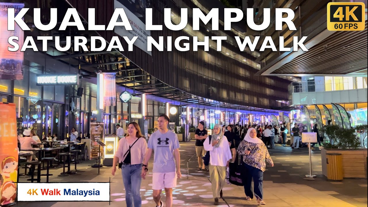[4K 60fps HDR] KUALA LUMPUR SATURDAY NIGHT WALK - BBCC to BUKIT BINTANG to KLCC | 🇲🇾🚶🏻‍♂️Tour 2025