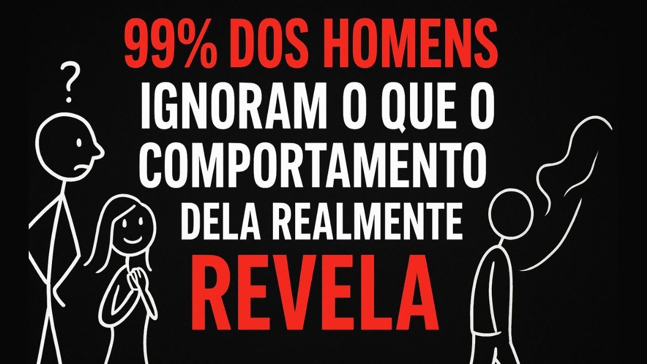 99% dos homens ignoram o que o comportamento dela realmente revela