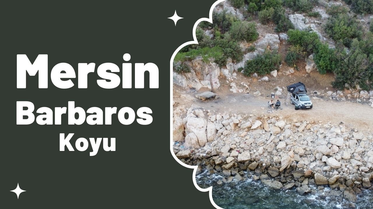 İlk videomuz! Bizimle Kamp yapın / Mersin - Barbaros Koyu /#gezginyanilegeziyorum