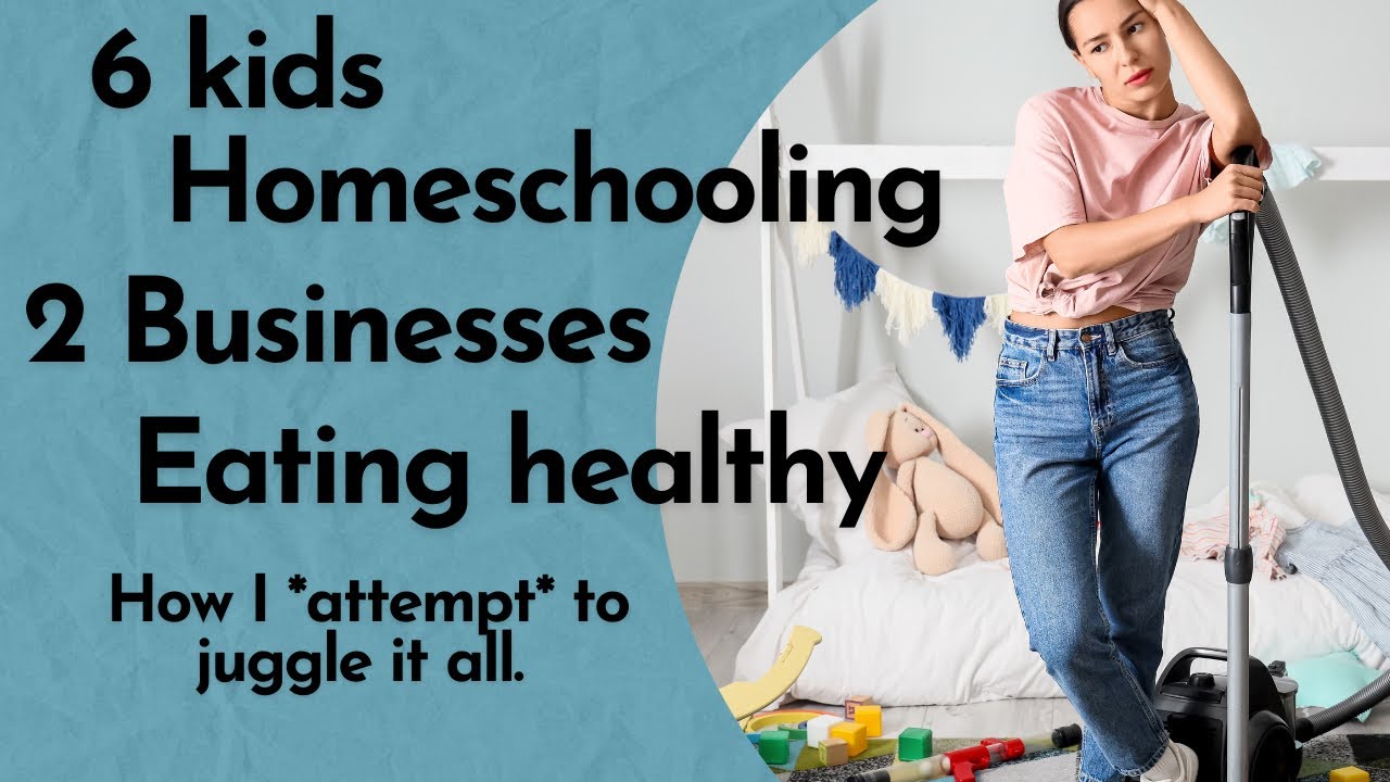 How I Juggle a Full Plate, Homeschooling, Two Businesses, and Six Kids