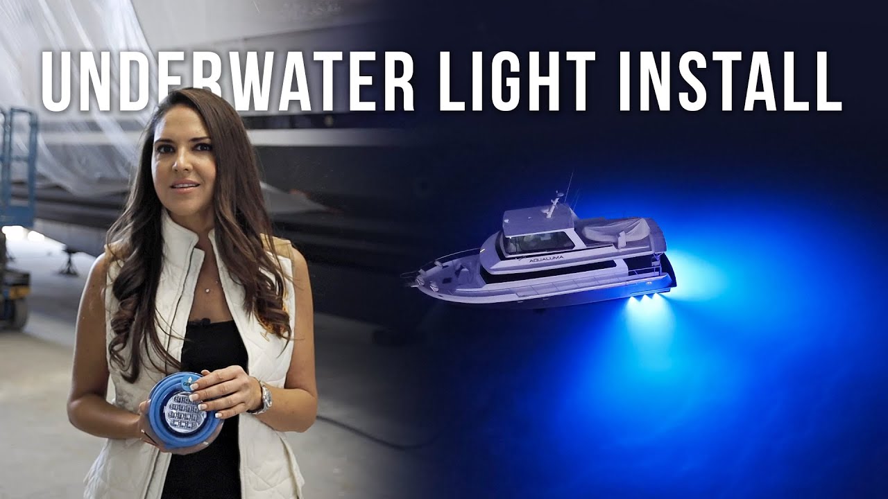 Thru-Hull  Underwater Light Install - Aqualuma LED Lighting