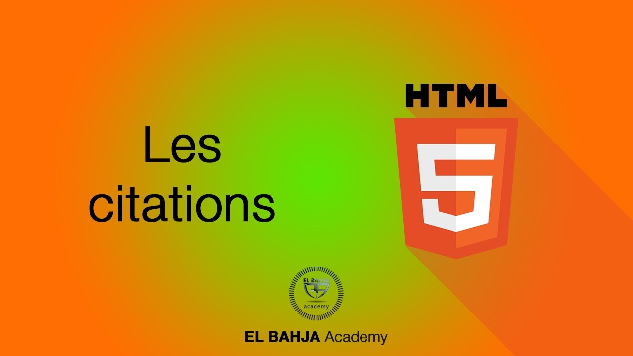 22 - HTML : Les citations