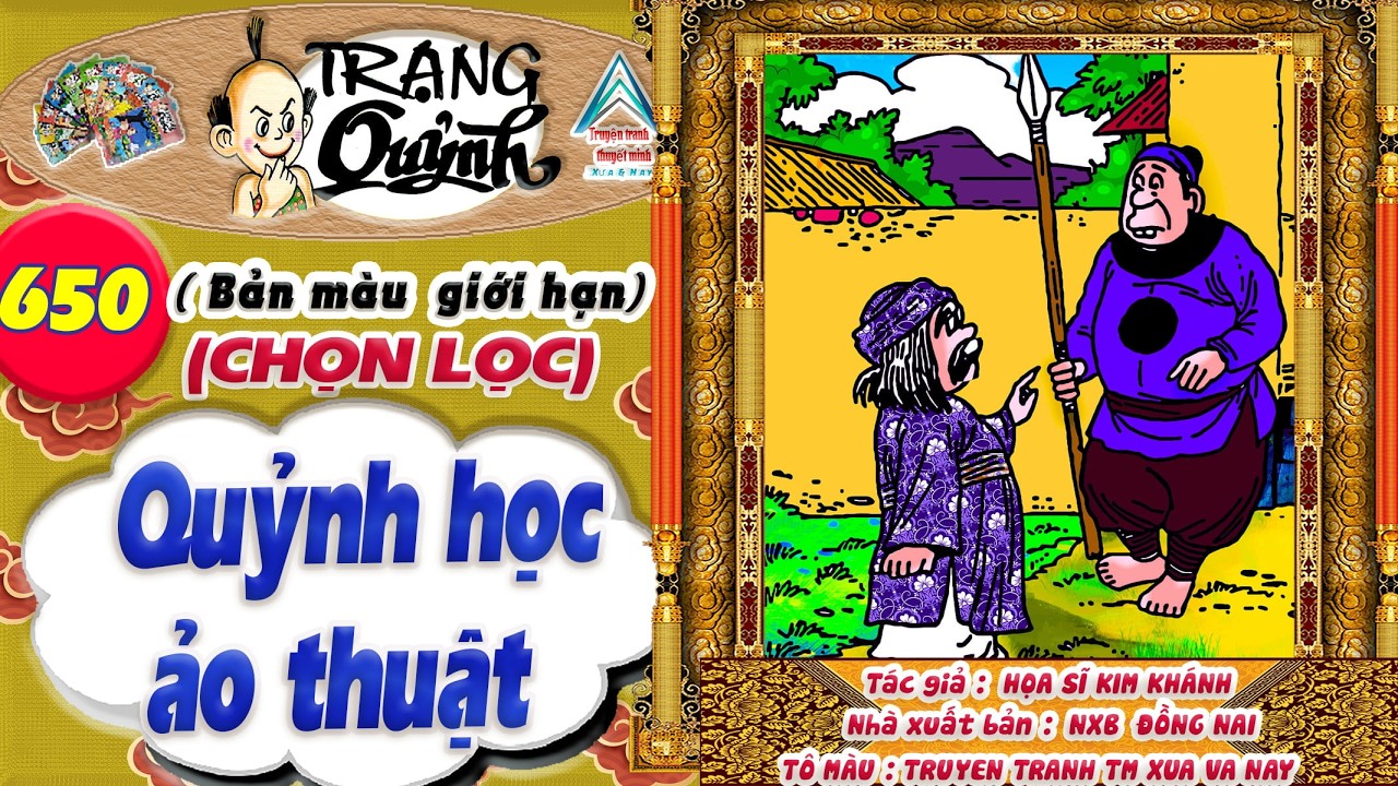 Trạng Quỷnh I Tập 650 I Bản màu giới hạn tuyển chọn: Quỷnh học ảo thuật @Truyen tranh TM xua va nay