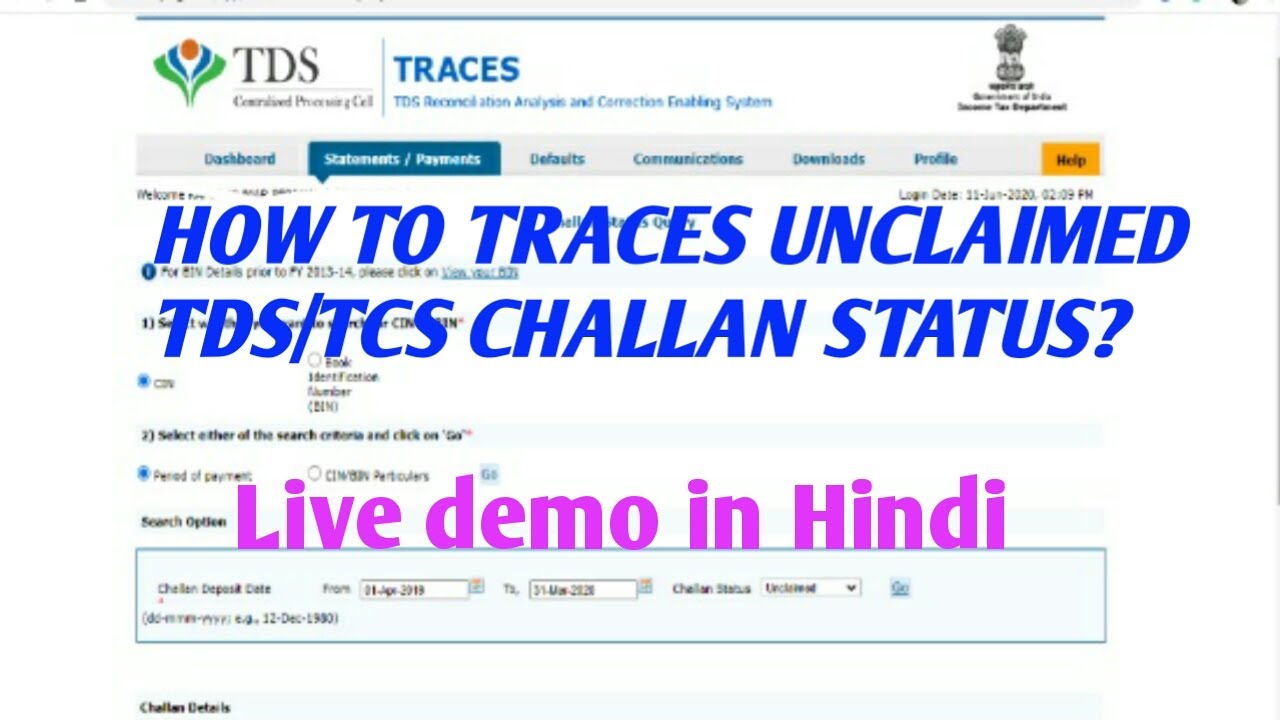 HOW TO CHECK TDS/TCS CHALLAN STATUS IN CASE CHALLAN IS CLAIMED OR UNCLAIMED.