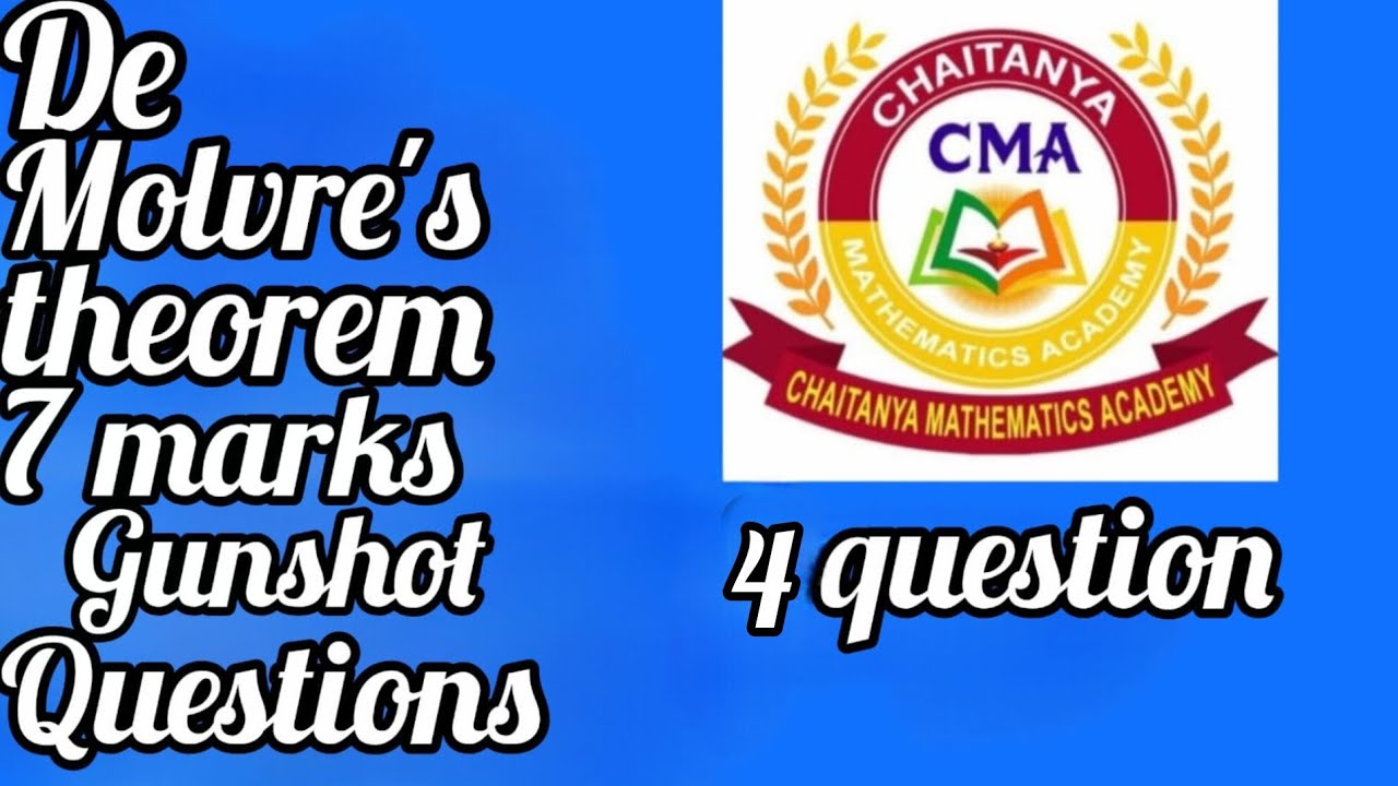 De moivres theorem 7 marks gunshot questions 