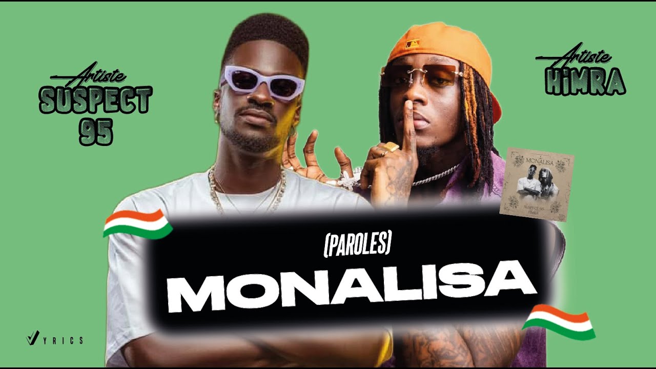 Suspect 95 - Monalisa 🖼 (Ft. Himra) (Paroles) | Vyrics
