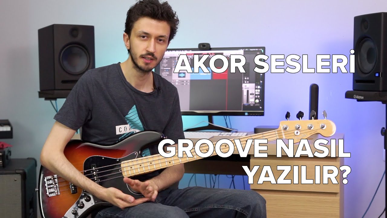 Akor Sesleri | Nasıl Groove Yazarız? | Chord Progression Üzerine Çalışma