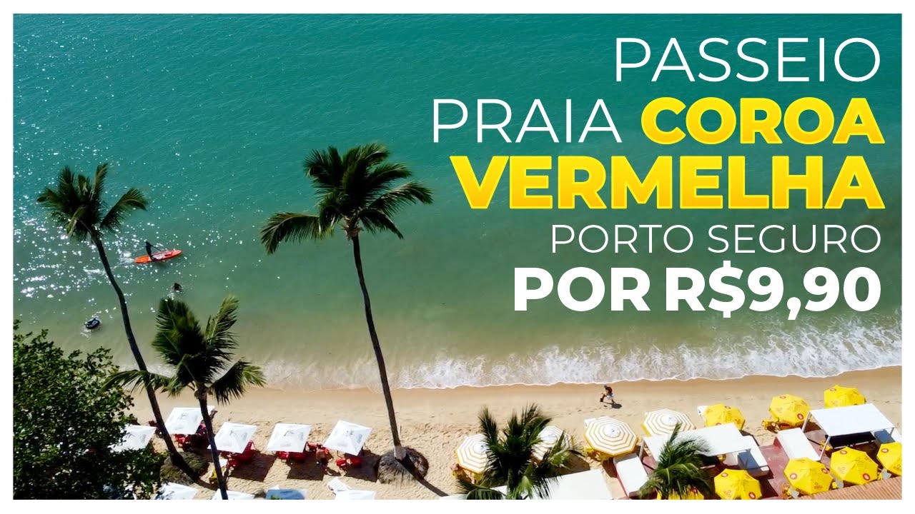 PRAIA COROA VERMELHA PORTO SEGURO BAHIA | BALSA PORTO SEGURO PARA ARRAIAL D'AJUDA