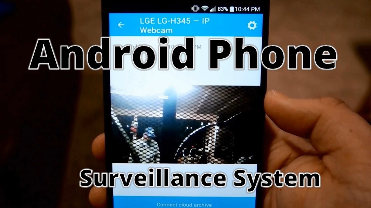 Turn Old Android Phones into Security Cameras: The Poor mans Surveillance System