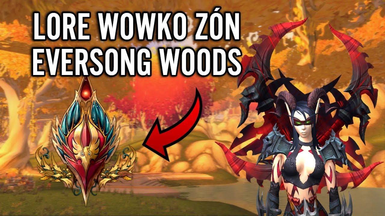 LORE WOWKO ZÓN (DÍL 6.) | EVERSONG WOODS