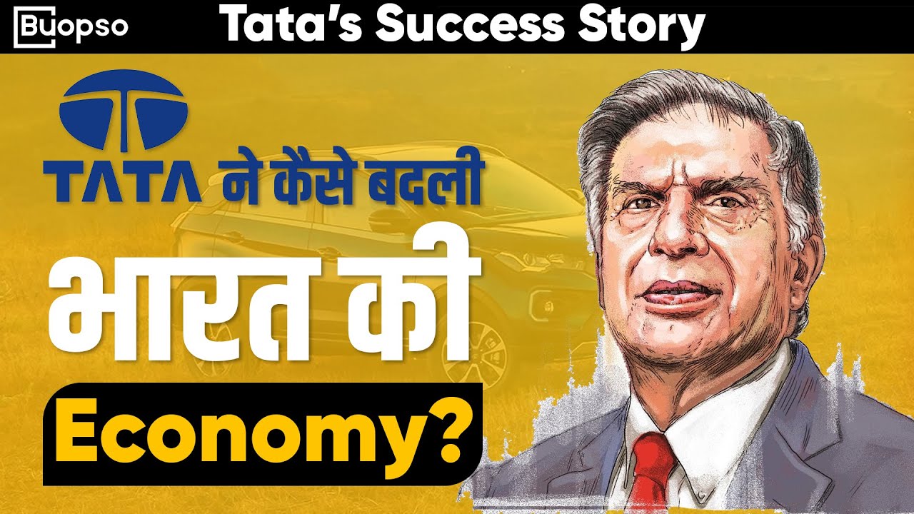TATA : The Company  who changed the Indian Economy | Buopso Business India
