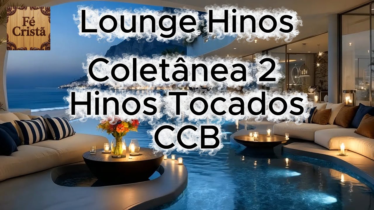 Coletânea 2 - Hinos Tocados CCB - Lounge Hinos