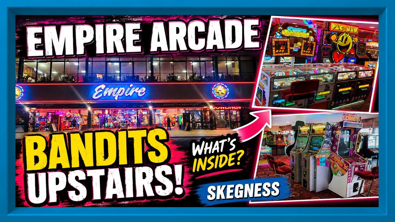 UK SLOTS: EMPIRE AMUSEMENTS SKEGNESS ARCADE TOUR