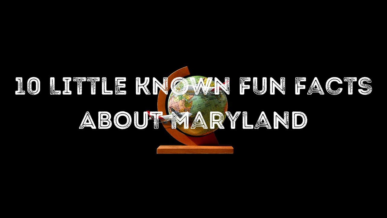 10 Little Known Fun Facts About Maryland