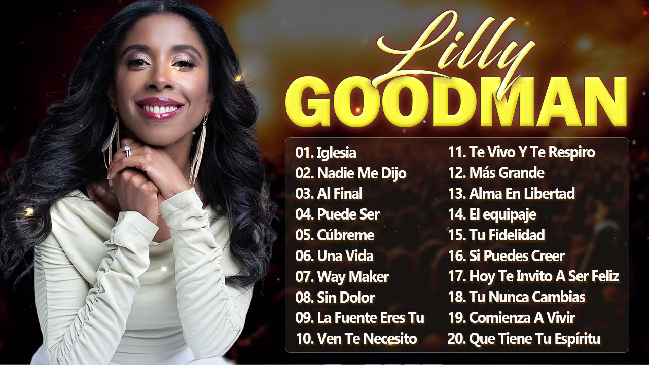 Lilly Goodman - 20 Grandes Éxitos de la Música Cristiana 2026 - Lo Mejor Grandes Éxitos