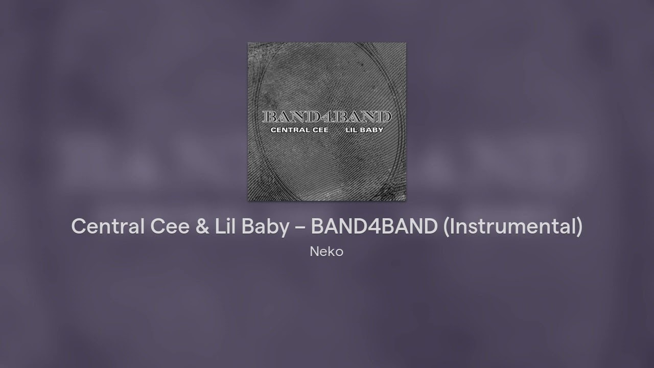 Central Cee & Lil Baby – BAND4BAND (Instrumental)