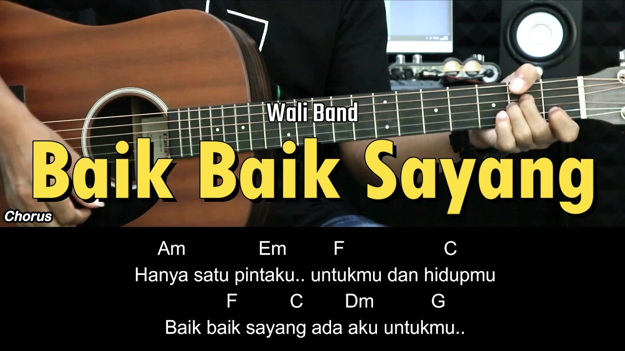 Baik Baik Sayang - Wali Band | Tutorial Chord Gitar Mudah Untuk Pemula dan Lirik