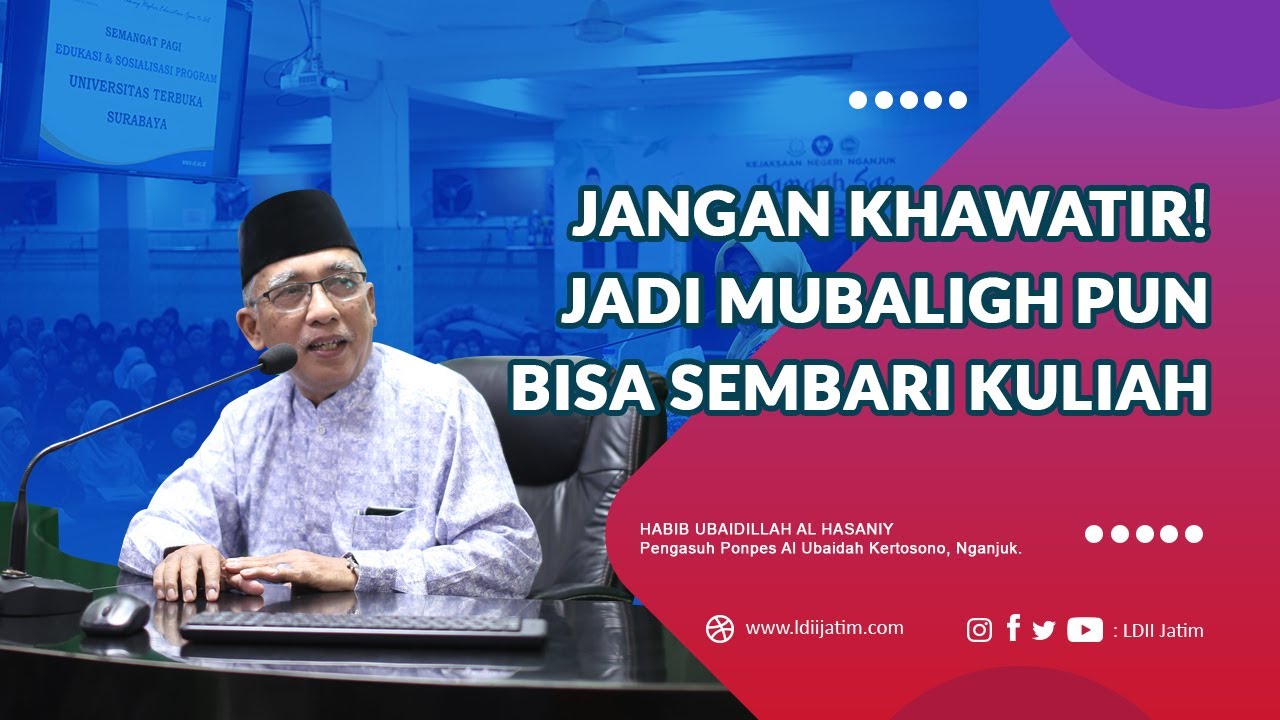 JANGAN KHAWATIR❗ JADI MUBALIGH PUN BISA SEMBARI KULIAH