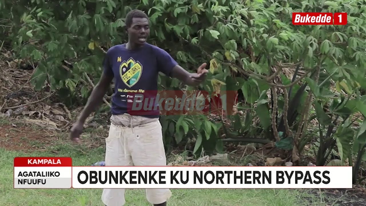 Enkambi y'ababbi kwebasinziira okubba abantu ku Northern Bypass.