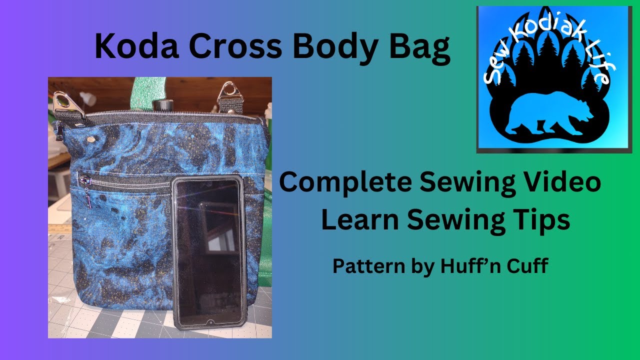 Koda Cross Body Bag Complete Sewing Tutorial, Crossbody Purse