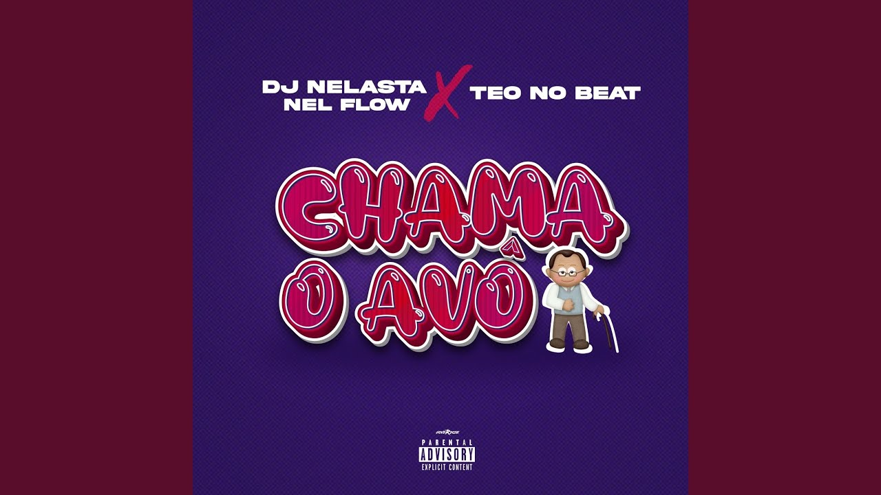 Chama o Avo (feat. Teo no Beat)